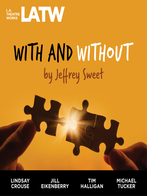 Title details for With and Without by Jeffrey Sweet - Available